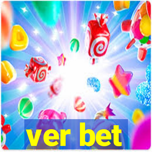 ver bet